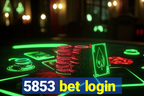 5853 bet login